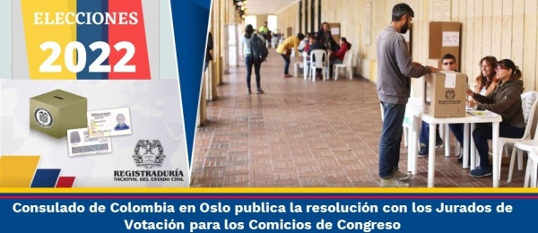 Consulado de Colombia en Oslo publica la resolución con los Jurados de Votación para los Comicios de Congreso