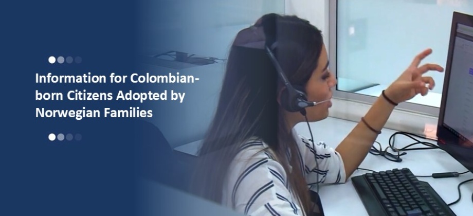 Información para ciudadanos colombianos adoptados por familias noruegas