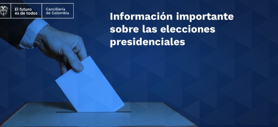  Información importante Elecciones Presidenciales 2022