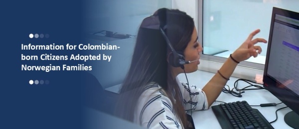 Información para ciudadanos colombianos adoptados por familias noruegas